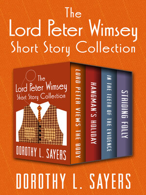 cover image of The Lord Peter Wimsey Short Story Collection